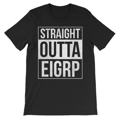 Straight Outta EIGRP – T-Shirt - INE